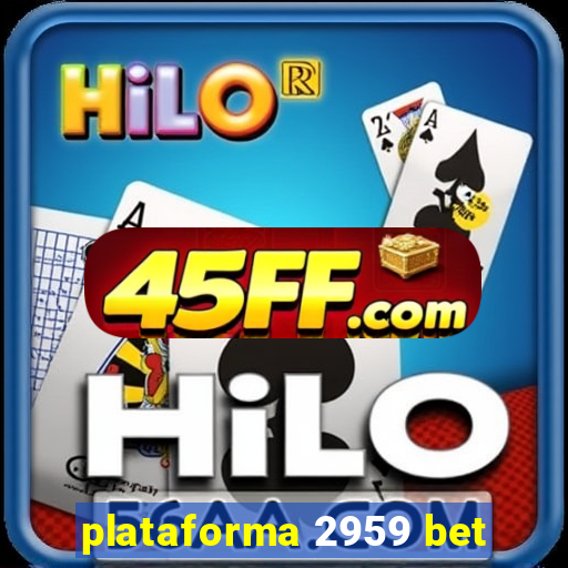 plataforma 2959 bet
